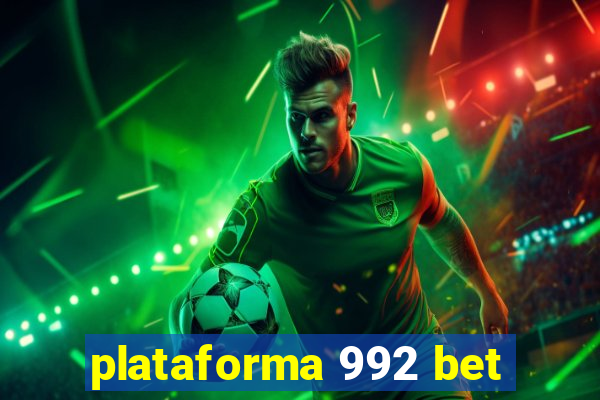 plataforma 992 bet